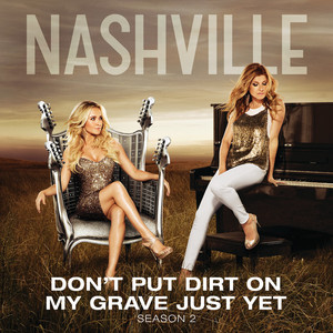 Don't Put Dirt On My Grave Just Yet (CDS)