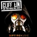 Cliff Lin - And Your World Will Burn