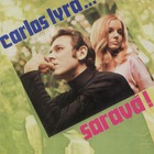 Carlos Lyra - Sarava (Remastered 2002)