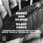 Silent Poets - Words And Silence