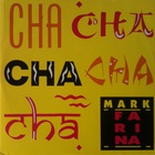 Mark Farina - Cha-Cha-Cha-Cha (VLS)