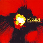 Nucleus - Live In Bremen CD1