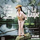 La Lupe - That Genius Called The Queen (Remastered 2006)