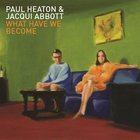 Paul Heaton - What Have We Become