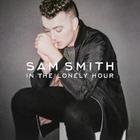 SAM SMITH - In The Lonely Hour (Deluxe Edition)