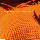 Underground Lovers - Your Eyes (EP)