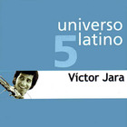 Victor Jara - Universo Latino