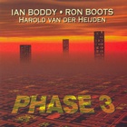 Ron Boots - Phase 3 (With Ian Boddy & Harold Van Der Heijden)