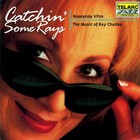 Roseanna Vitro - Catchin' Some Rays - The Music Of Ray Charles