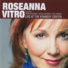 Roseanna Vitro - Live At The Kennedy Center