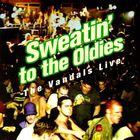 The Vandals - Sweatin' To The Oldies