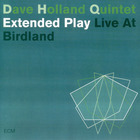 Dave Holland Quintet - Extended Play CD1