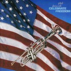 Phil Driscoll - Celebrate Freedom (Vinyl)
