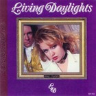 Living Daylights - Living Daylights