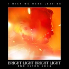 Bright Light Bright Light - I Wish We Were Leaving (CDS)