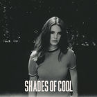 Lana Del Rey - Shades Of Cool (CDS)