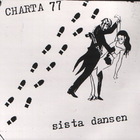 Charta 77 - Sista Dansen (Vinyl)