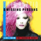 Dale Bozzio - Live From The Danger Zone! (With Missing Persons)