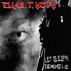 Elias T. Hoth - Let Sleepin' Demons Lie