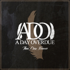 A Day Overdue - Then, Now, Forever (EP)