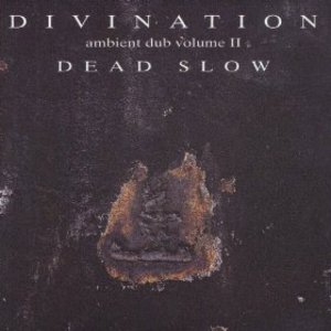 Ambient Dub Volume II Dead Slow