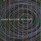 John Taylor - Insight
