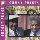 Johnny Shines - Back To The Country (With Snooky Pryor)