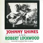 Johnny Shines - Johnny Shines & Robert Lockwood