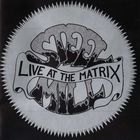 Steel Mill - Live At The Matrix (Vinyl)