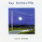 Ray Bonneville - Solid Ground