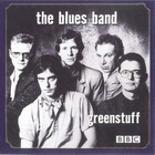 The Blues band - Green Stuff (Live At The BBC '1982)