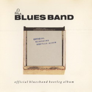 Official Blues Band Bootleg Album (Vinyl)