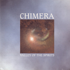 CHIMERA - Valley Of The Spirits