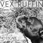 Vex Ruffin - No Escape (EP)