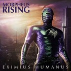 Morpheus Rising - Eximius Humanus