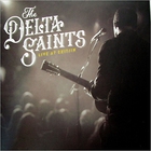 The Delta Saints - Live At Exit/In