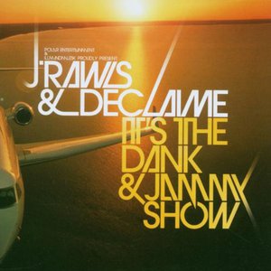 It's The Dank & Jammy Show (With Declaime)