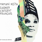 Mamani Keita - Gagner Largent Francais