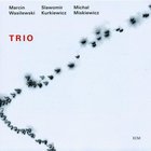Marcin Wasilewski - Trio
