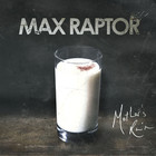 Max Raptor - Mother's Ruin