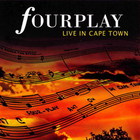 Fourplay - Live In Capetown
