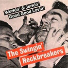 Swingin' Neckbreakers - 45's