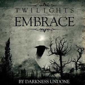 By Darkness Undone