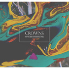 The Crowns - We've Been Standing Still