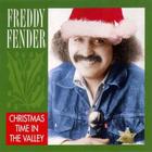 Freddy Fender - Christmas Time In The Valley (Remastered 1991)