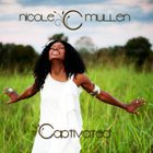 Nicole C. Mullen - Captivated