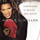 Nicole C. Mullen - Christmas In Black And White