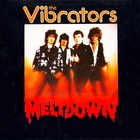 The Vibrators - Meltdown (Vinyl)