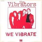 The Vibrators - We Vibrate (Vinyl)