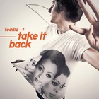 Toddla T - Take It Back (MCD)
